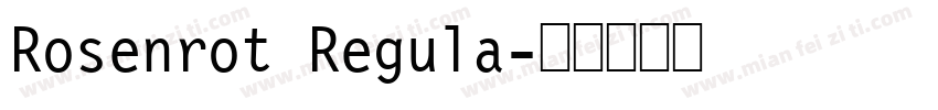 Rosenrot Regula字体转换
